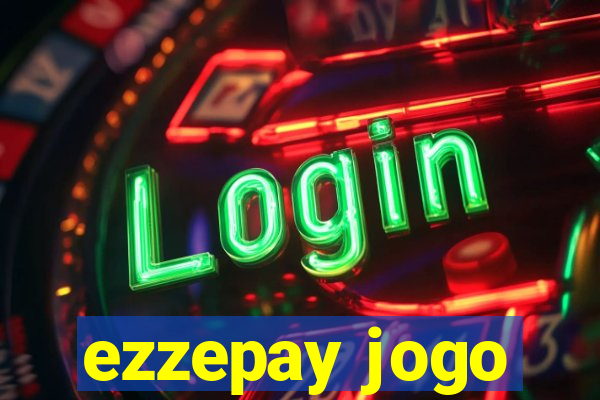 ezzepay jogo